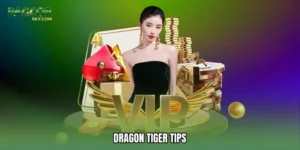 Dragon tiger tips
