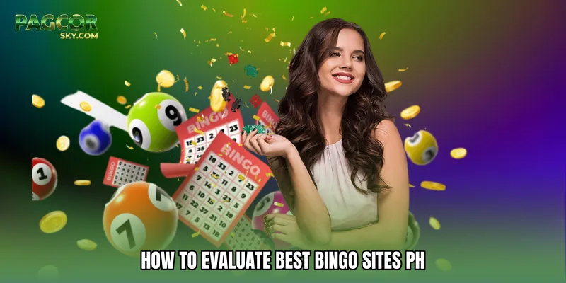 How to Evaluate Best Bingo Sites PH