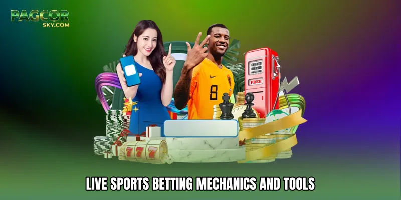 Live Sports Betting Mechanics And Tools