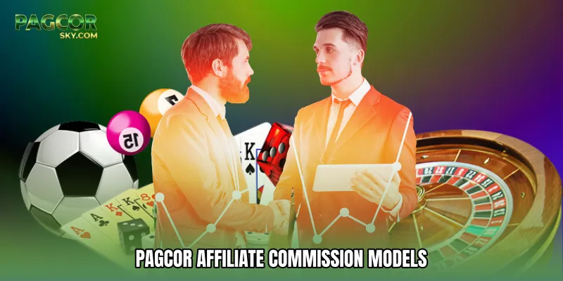 PAGCOR Affiliate Commission Models
