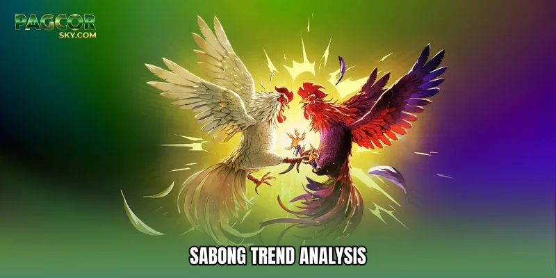 Sabong Trend Analysis