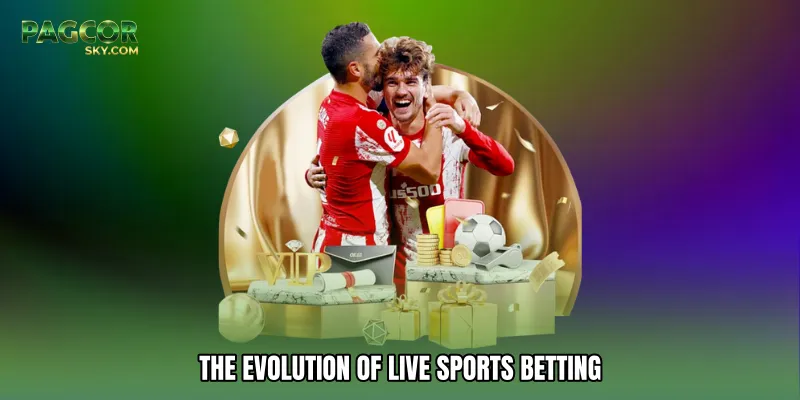 The Evolution Of Live Sports Betting