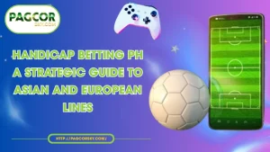 handicap betting ph a strategic guide to asian and european lines