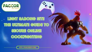 legit sabong site the ultimate guide to secure online cockfighting