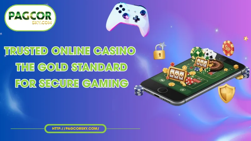 trusted online casino the gold standard for secure gaming